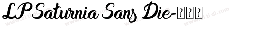 LP Saturnia Sans Die字体转换